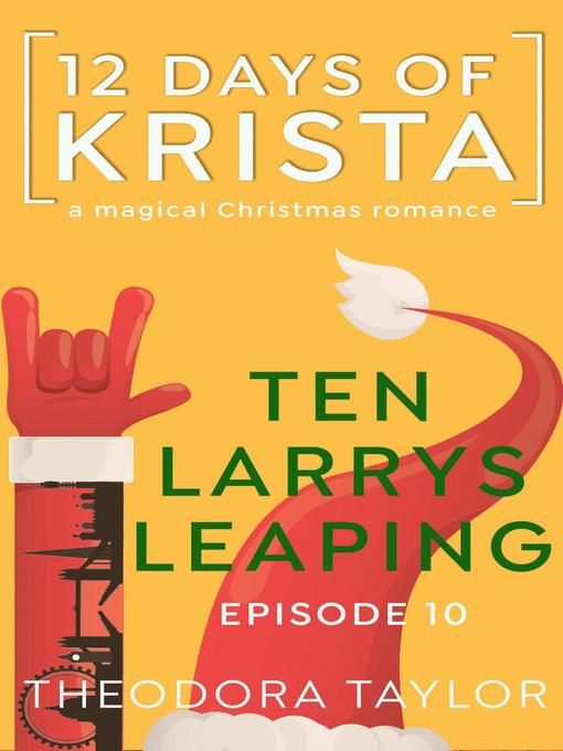 Title details for Ten Larrys Leaping by Theodora Taylor - Available